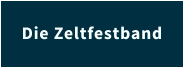 Die Zeltfestband